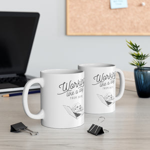 Working Like A Dog From Home Ceramic Mug 11oz