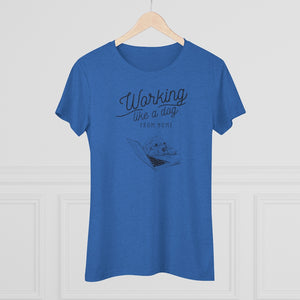 Working Like a Dog From Home Women's Triblend Tee