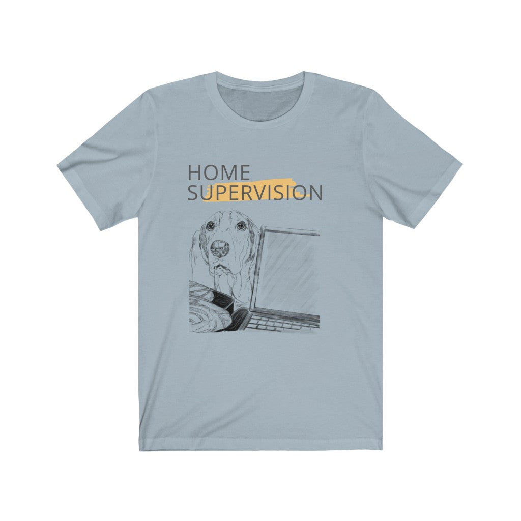 Dog Home Supervision Unisex Jersey Short Sleeve Tee