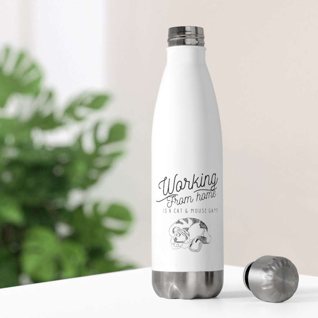 Working From Home is a Cat and Mouse Game  20oz Insulated Bottle