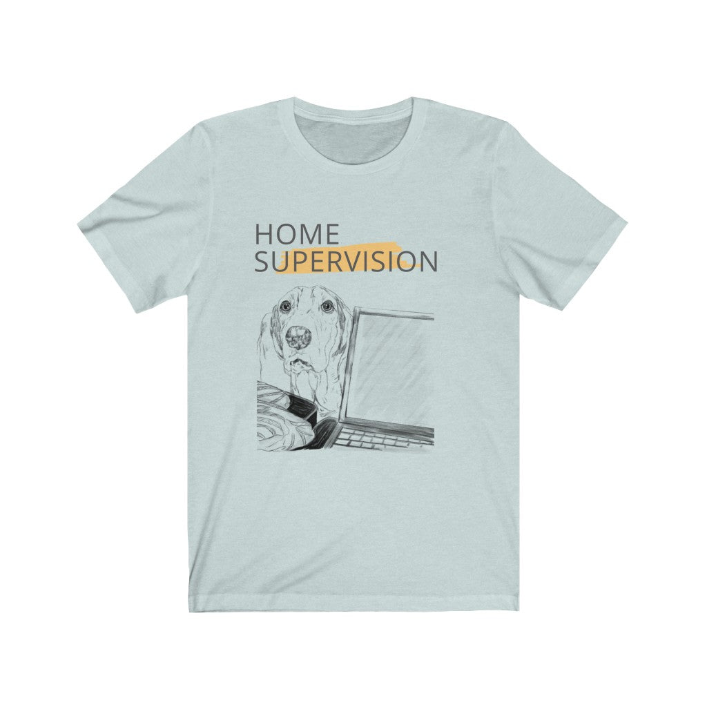 Dog Home Supervision Unisex Jersey Short Sleeve Tee