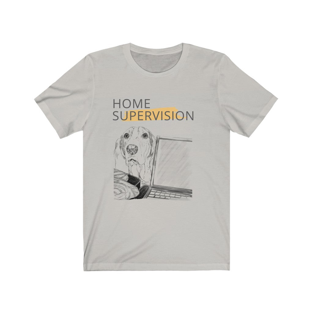 Dog Home Supervision Unisex Jersey Short Sleeve Tee