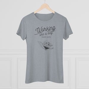 Working Like a Dog From Home Women's Triblend Tee