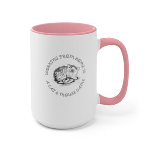 Working From Home is a Cat and Mouse Game Accent Mug