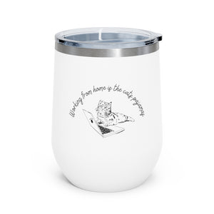 Working From Home is the Cats Pajamas 12oz Insulated Wine Tumbler