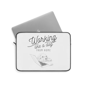 Working Like a Dog Laptop Sleeve